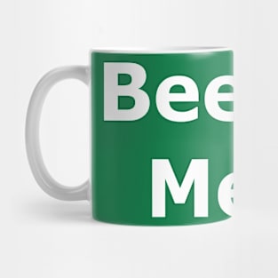 Beer Me Mug